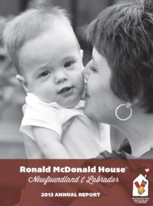 Ronald McDonald's House Newfoundland and Labrador 2013 Annual Report